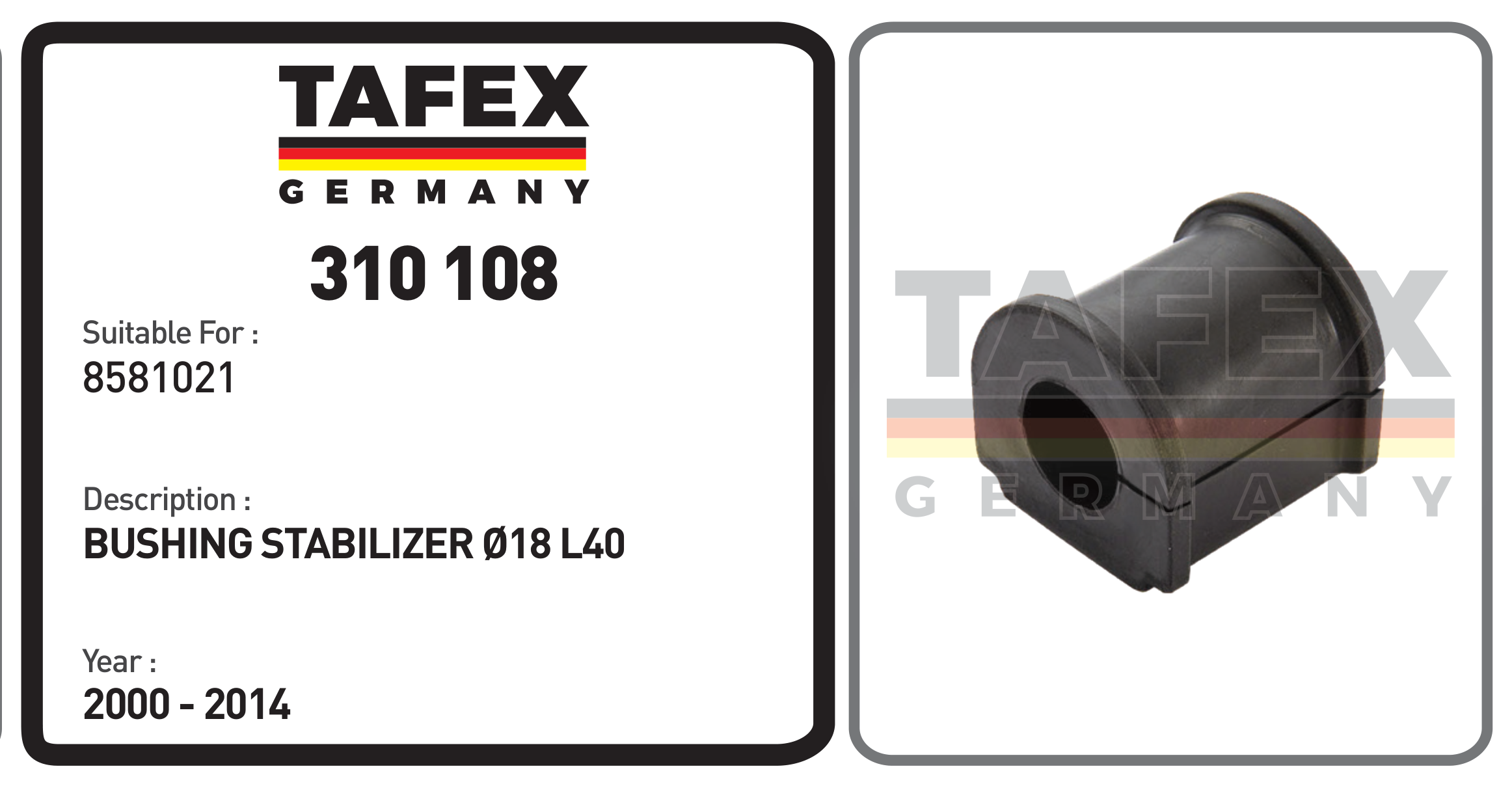 Bushing Stabilizer Ø18 L40 — TAFEX 310108 product image