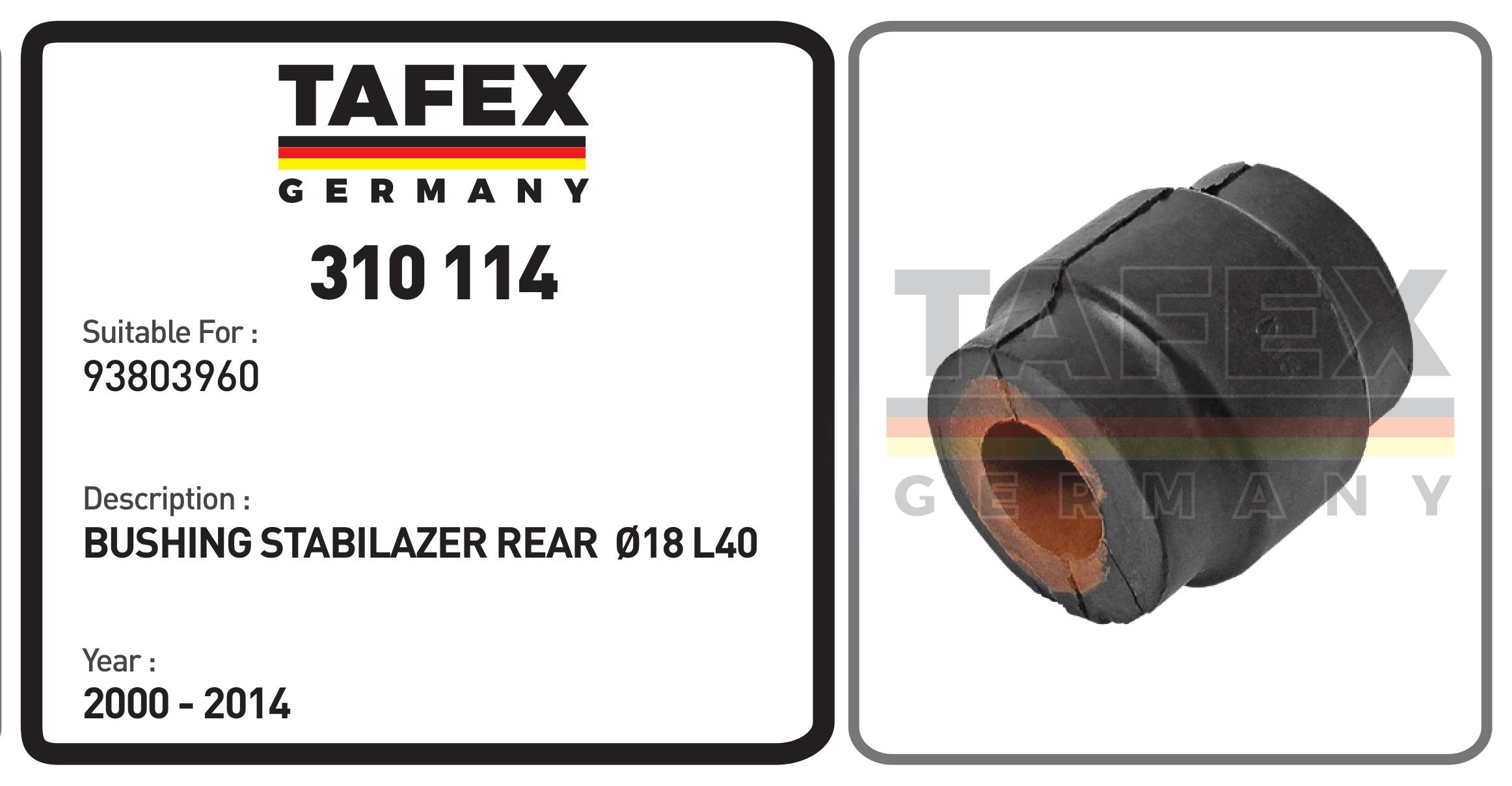 Bushing Stabilizer Rear Ø18 L40 — TAFEX 310114 product image